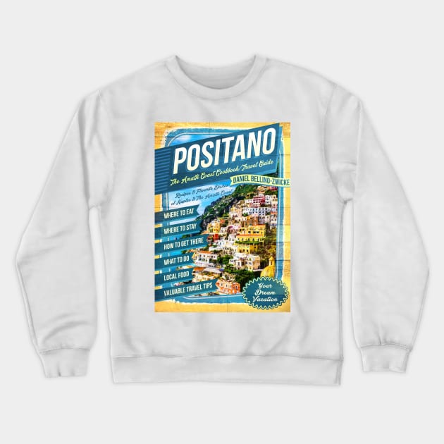 POSITANO The AMALFI COAST Crewneck Sweatshirt by TRUMP STUFF